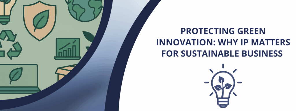 Why IP Matters for Sustainable Business 