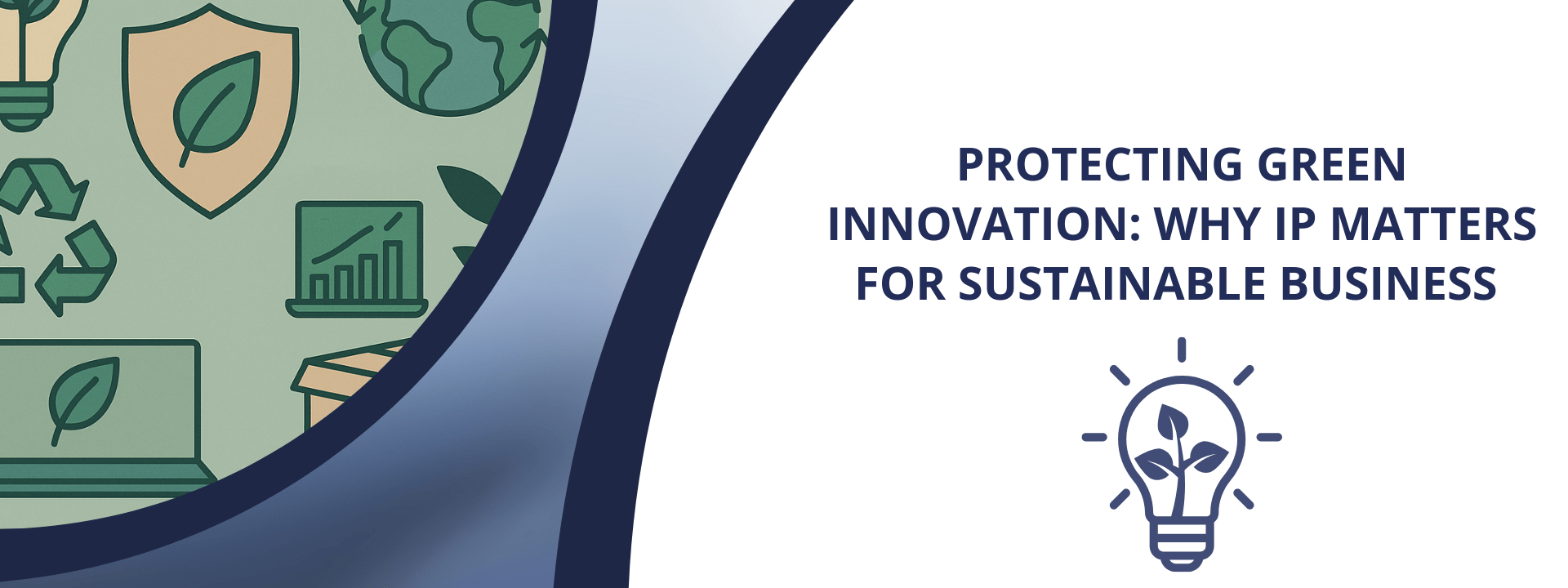 Why IP Matters for Sustainable Business 